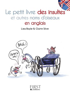 cover image of Le petit livre des insultes et autres noms d'oiseaux en anglais